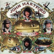 John Hartford ‎– Gum Tree Canoe (Reissue) (1984/2001)