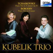 Kubelik Trio - Borodin & Tchaikovsky: Piano Trios (2001)