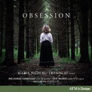 Eric Milnes, Kerry Bursey, Marie Nadeau-Tremblay, Mélisande Corriveau - Obsession (2024) [Hi-Res]