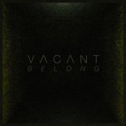 Vacant - Belong (2019)