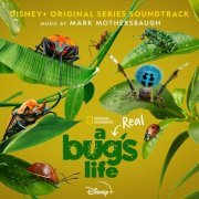 MARK MOTHERSBAUGH - A Real Bug's Life (Original Series Soundtrack) (2024)