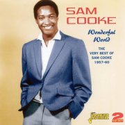 Sam Cooke - Wonderful World: The Very Best Of Sam Cooke 1957-60 (2011)