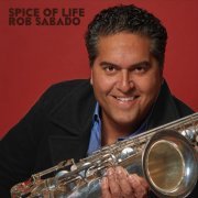 Rob Sabado - Spice of Life (2016)