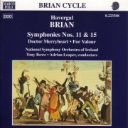 Adrian Leaper, RTE National Symphony Orchestra - Brian: Symphonies Nos. 11 & 15 (2010)