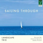 Landscape Trio - Sailing Through (2026)