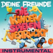 Deine Freunde - Die Kinder spielen verrückt (Instrumental) (2026) Hi-Res