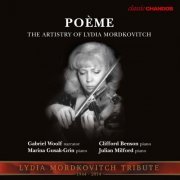 Lydia Mordkovitch - Poème: The Artistry of Lydia Mordkovitch (2015)