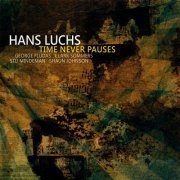 Hans Luchs - Time Never Pauses (2015)