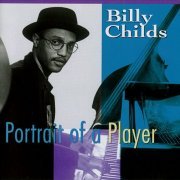 Billy Childs - Portrait of a Player (1993)