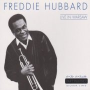 Freddie Hubbard - Live In Warsaw (1991)