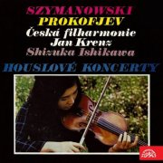 Shizuka Ishikawa, Czech Philharmonic Orchestra, Jan Krenz - Szymanowski, Prokofiev: Violin Concertos (2018)