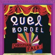 Christian Falk - Quel Bordel (1999)