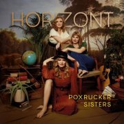 Poxrucker Sisters - Horizont (2021)