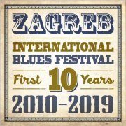 VA - Zagreb International Blues Festival (First 10 Years 2010-2019) (2020)