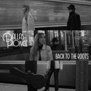Dallas - Ponce - Back To The Roots (2025) [Hi-Res]