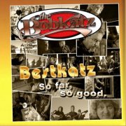 The Bobkatz - Bestkatz So Far, So Good (2012)