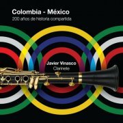 Javier Vinasco - Colombia-México: 200 Años de Historia Compartida (2022)