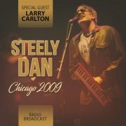 Steely Dan - Chicago 2009 (Radio Broadcast) (2020)