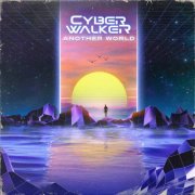 Cyberwalker - Another World (2025)