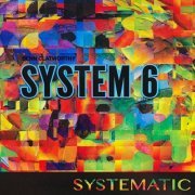 Benn Clatworthy System 6 - Systematic (2018)