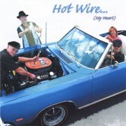 Blue Voodoo - Hot Wire (My Heart) (2007)