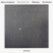 Momo Kodama - Point and Line: Debussy, Hosokawa (2017) CD-Rip