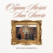 Stefano Perrotta - Gli Organi Storici Di San Severo (2025) Hi-Res