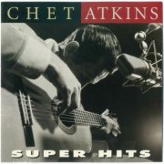 Chet Atkins - Super Hits (1998)