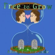 Free to Grow - Along for the Ride (2024) [Hi-Res]