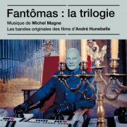 Michel Magne - Fantômas : La trilogie (2020)