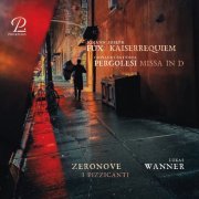 Lukas Wanner, Zeronove - Fux: Kaiserrequiem - Pergolesi: Missa in D Major (Live) (2024) [Hi-Res]