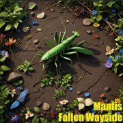 MANTIS - Fallen Wayside (2024)