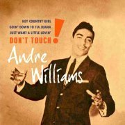 Andre Williams - Don’t Touch! (Detroit To Tijuana) (2022) Hi-Res