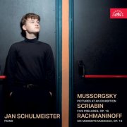 Jan Schulmeister - Mussorgsky: Pictures at an Exhibition - Scriabin: Five Preludes, Op. 16 - Rachmaninoff: Six moments musicaux, Op. 16 (2025) [Hi-Res]