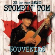 Stompin Tom Connors - Souvenirs-25 Of The Best (1998)