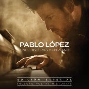 Pablo López - Once Historias Y Un Piano (Edición Especial) (2014)