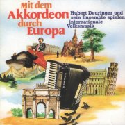 Hubert Deuringer - Mit Dem Akkordeon Durch Europa (1989)