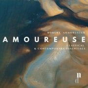 Robert Armbruster - 057 Great Piano Rolls - Amoureuse (2025)