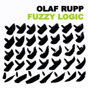 Olaf Rupp - Fuzzy Logic (2026) [Hi-Res]