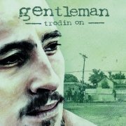Gentleman - Trodin On (1999)
