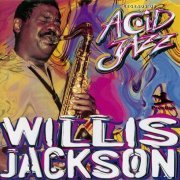 Willis Jackson - Legends Of Acid Jazz (1998)