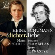 Jerzy Chwastyk, Susanne Szambelan, Hanns Zischler - dichter.liebe. Music & Poetry (2022) [Hi-Res]