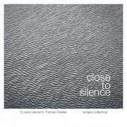 Thomas Kessler - Close to Silence (2022)