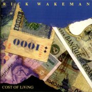 Rick Wakeman - Cost Of Living (1983)