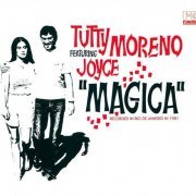 Tutty Moreno Featuring Joyce - Magica (2006)