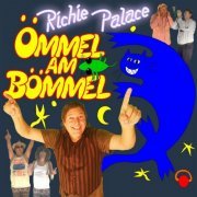 Richie Palace - Ömmel am Bömmel (2020)