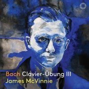 James McVinnie - Bach: Clavier-Übung III (2026) [Hi-Res]