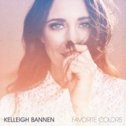 Kelleigh Bannen - Favorite Colors (2019)