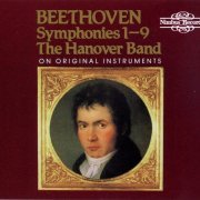 The Hanover Band, Monica Huggett, Roy Goodman - Beethoven: Die Symphonien / The Symphonies (2008)