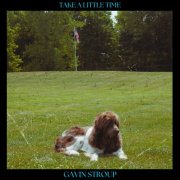 Gavin Stroup - Take A Little Time (2025) [Hi-Res]